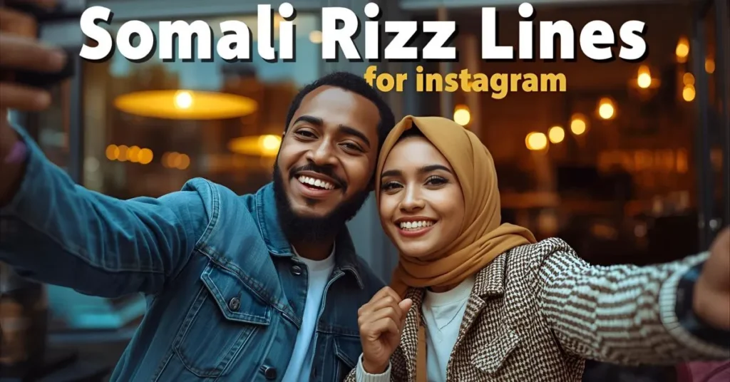 Somali Rizz Lines for Instagram