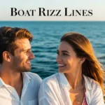 Boat Rizz Lines